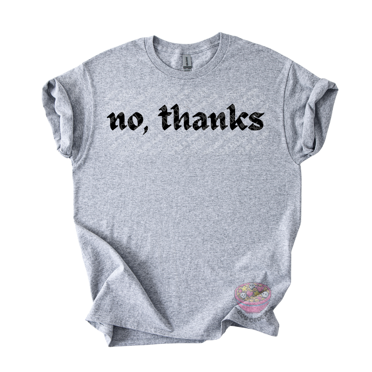 Light gray unisex T-shirt featuring the phrase "No, thanks" in bold black gothic lettering across the chest.