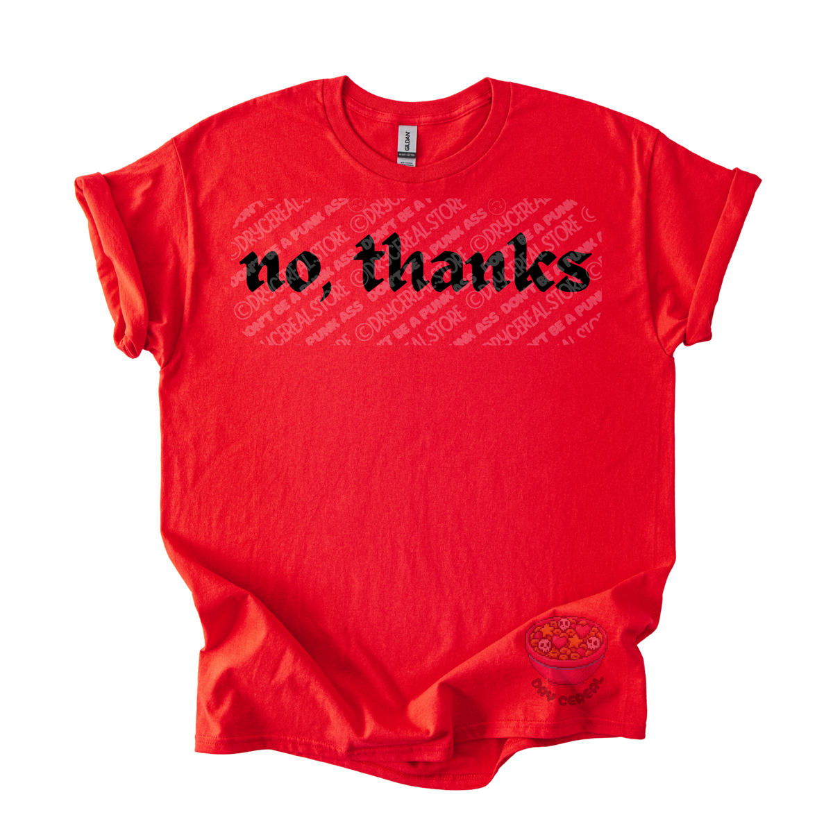 Red unisex T-shirt featuring the phrase "No, thanks" in bold black gothic lettering across the chest.