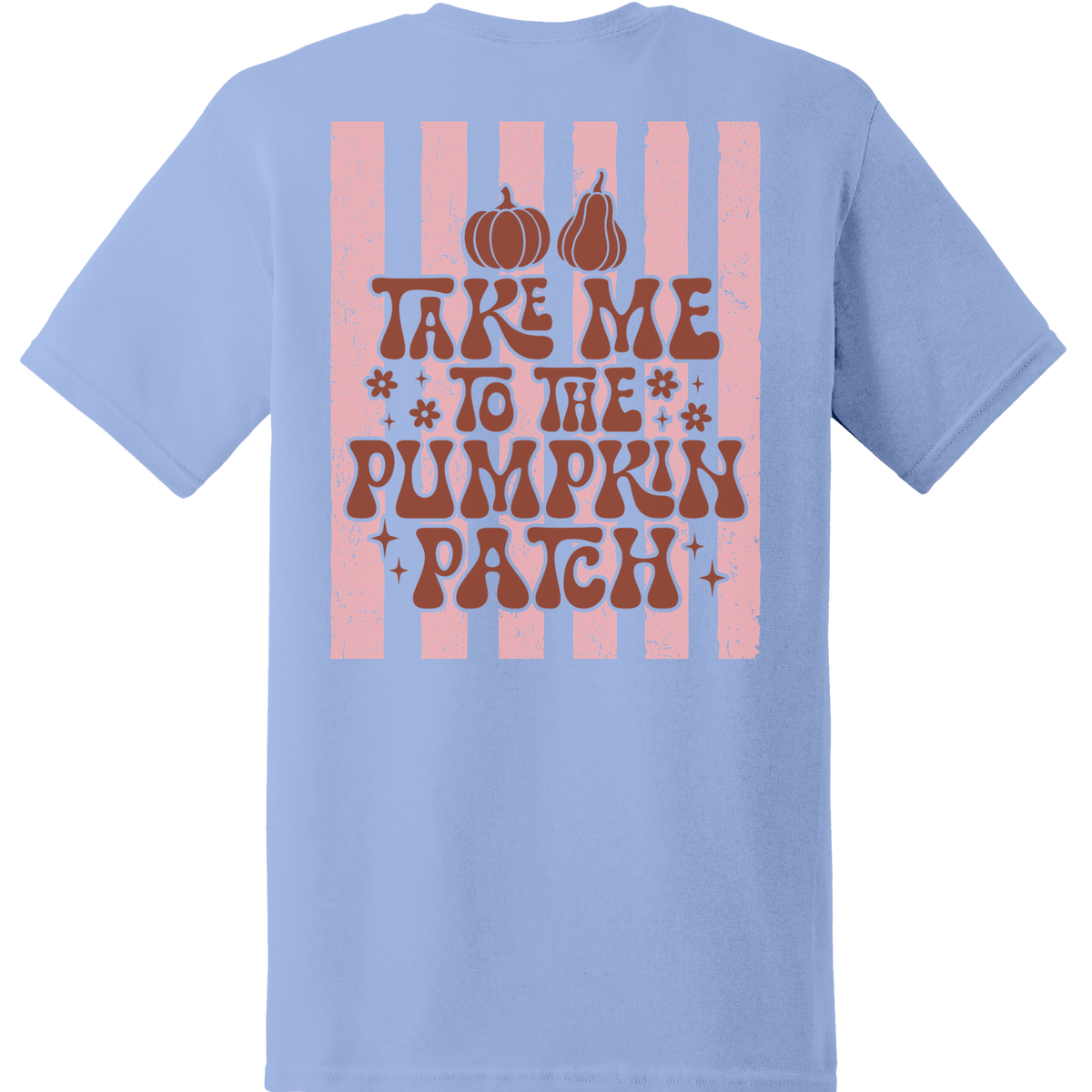 Take Me to the Pumpkin Patch Tee - Back Print