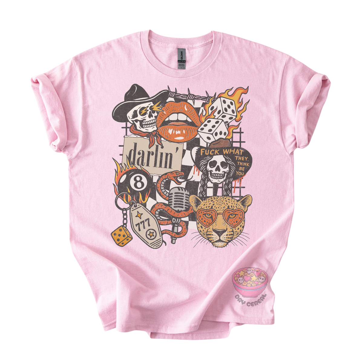 Darlin' F What They Think Tee