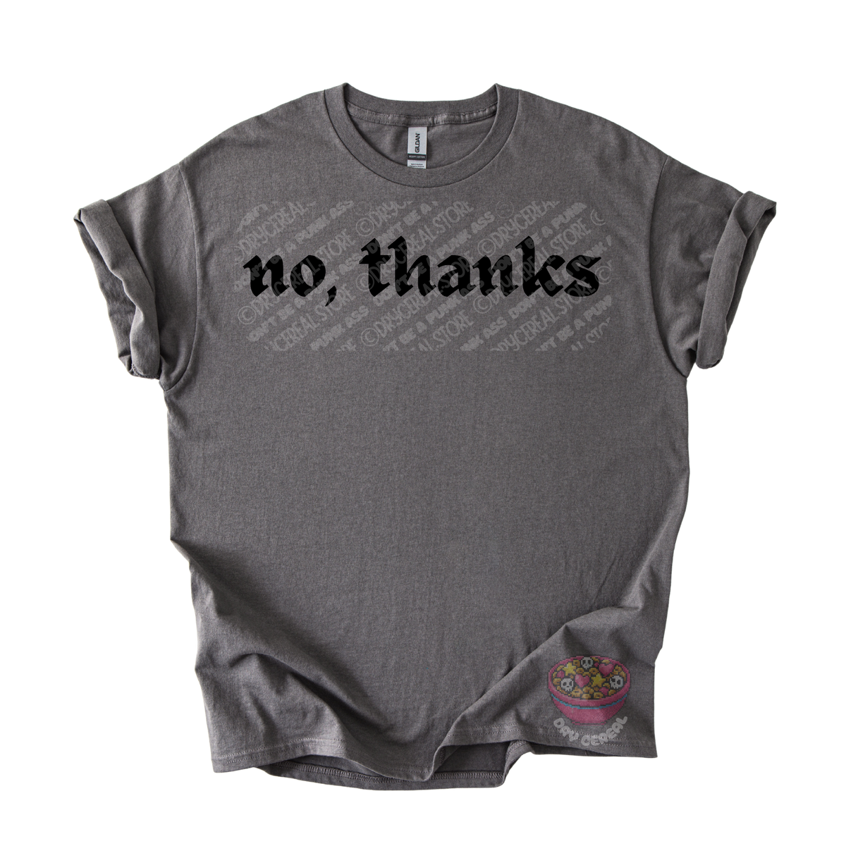 Brown unisex T-shirt featuring the phrase "No, thanks" in bold black gothic lettering across the chest.