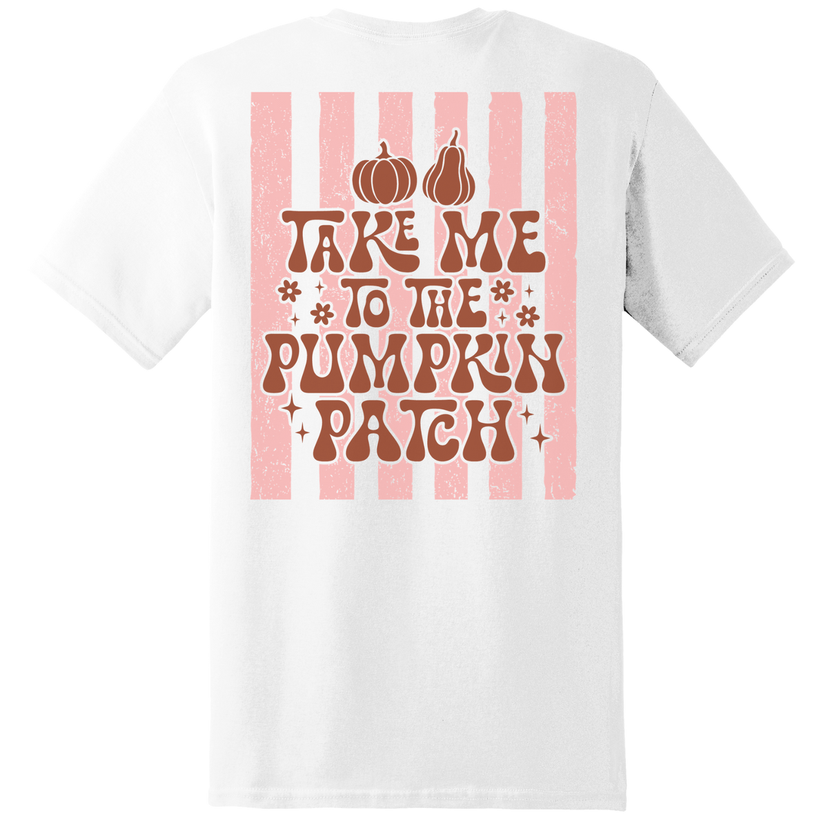 Take Me to the Pumpkin Patch Tee - Back Print