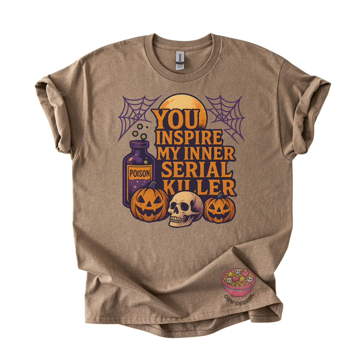 You Inspire My Inner Serial Killer Tee