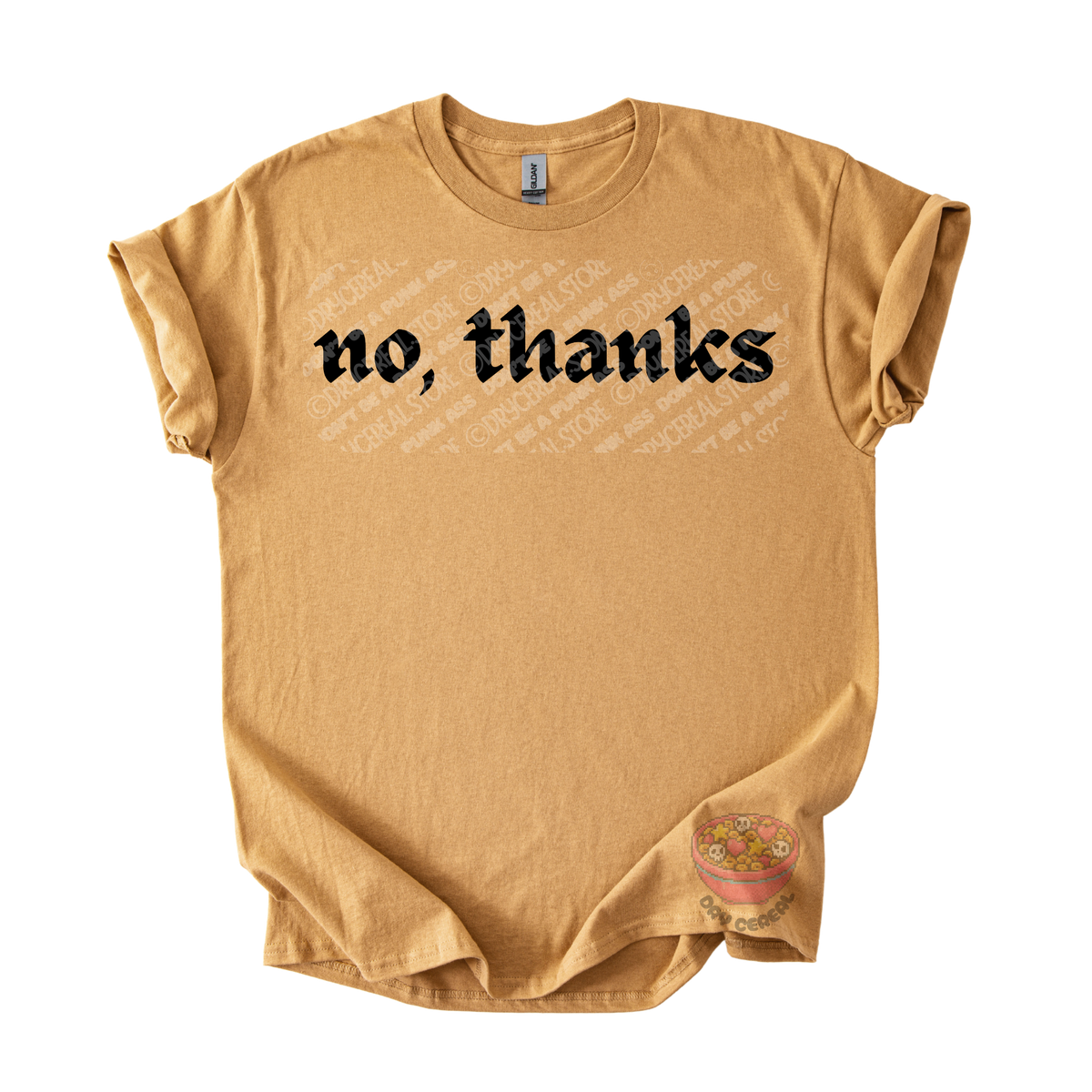 Gold unisex T-shirt featuring the phrase "No, thanks" in bold black gothic lettering across the chest.