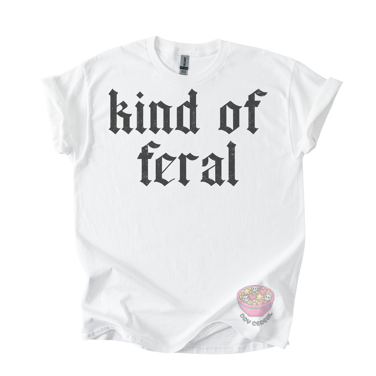 Kind of Feral Tee