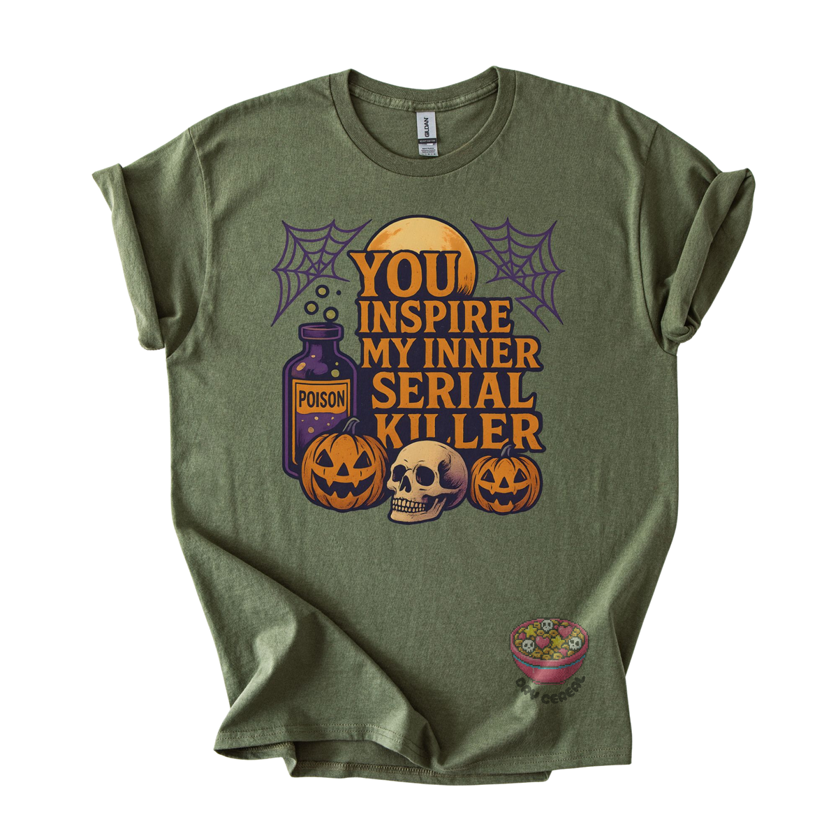 You Inspire My Inner Serial Killer Tee