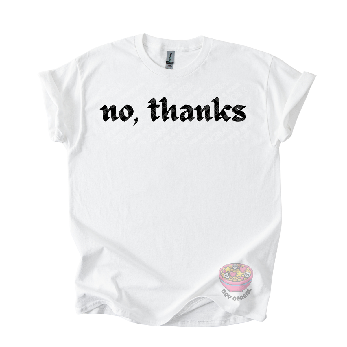 White unisex T-shirt featuring the phrase "No, thanks" in bold black gothic lettering across the chest.