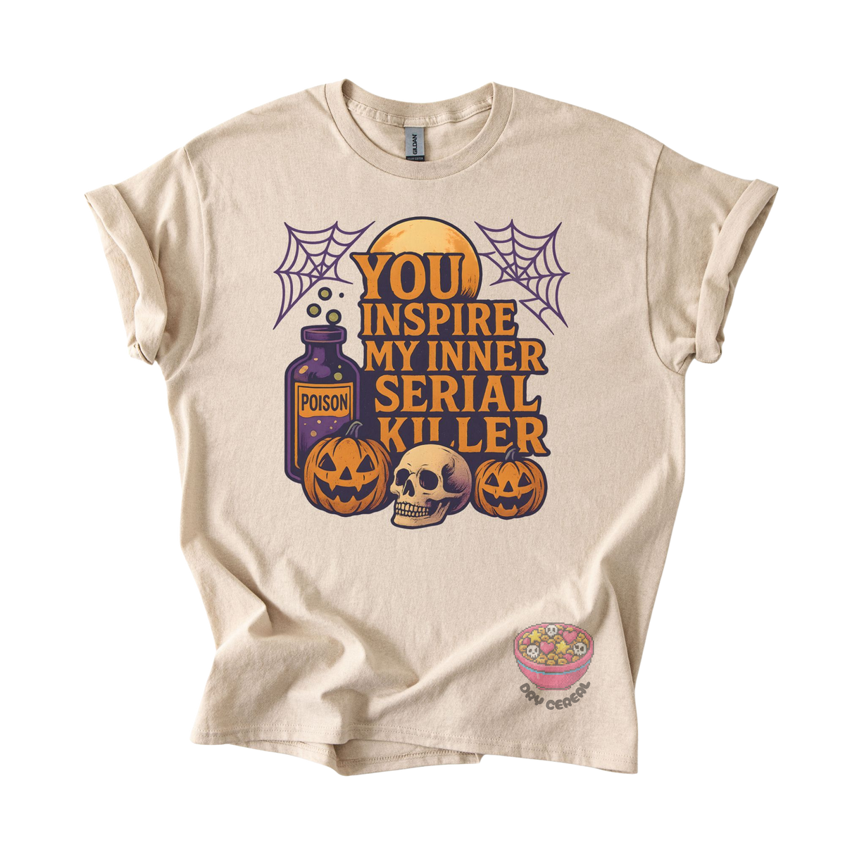 You Inspire My Inner Serial Killer Tee