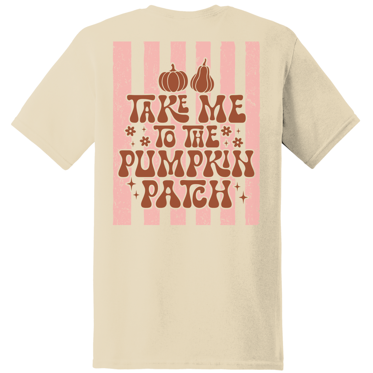 Take Me to the Pumpkin Patch Tee - Back Print