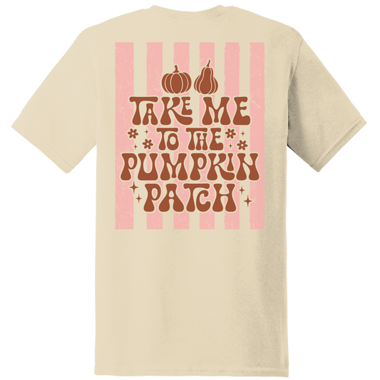 Take Me to the Pumpkin Patch Tee - Back Print