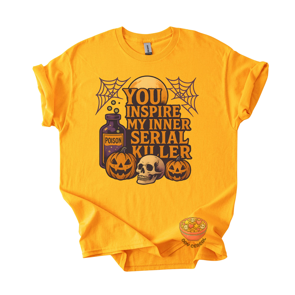 You Inspire My Inner Serial Killer Tee