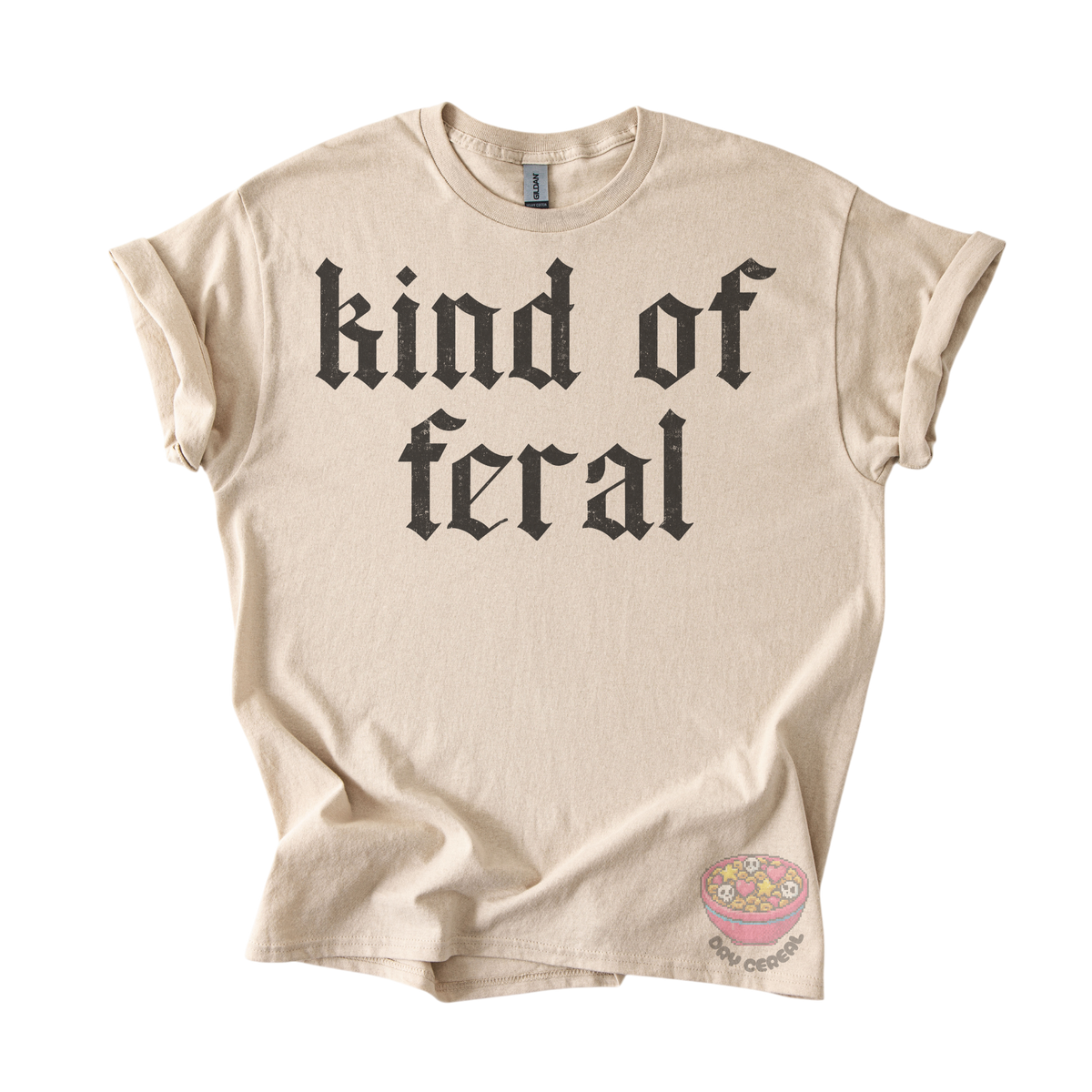 Kind of Feral Tee