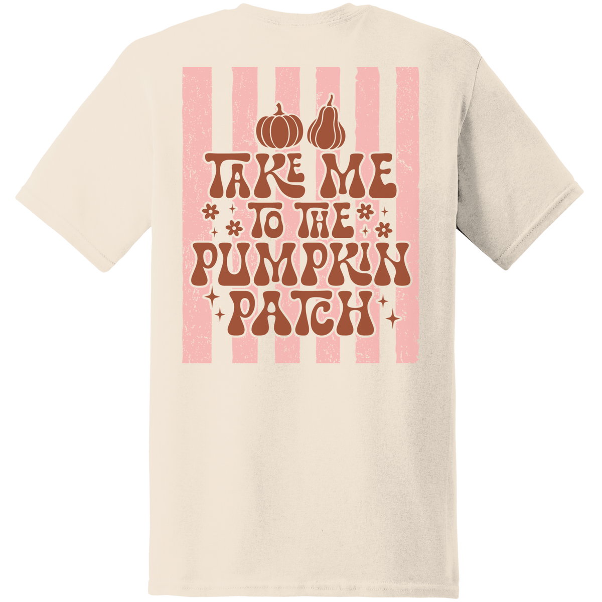 Take Me to the Pumpkin Patch Tee - Back Print