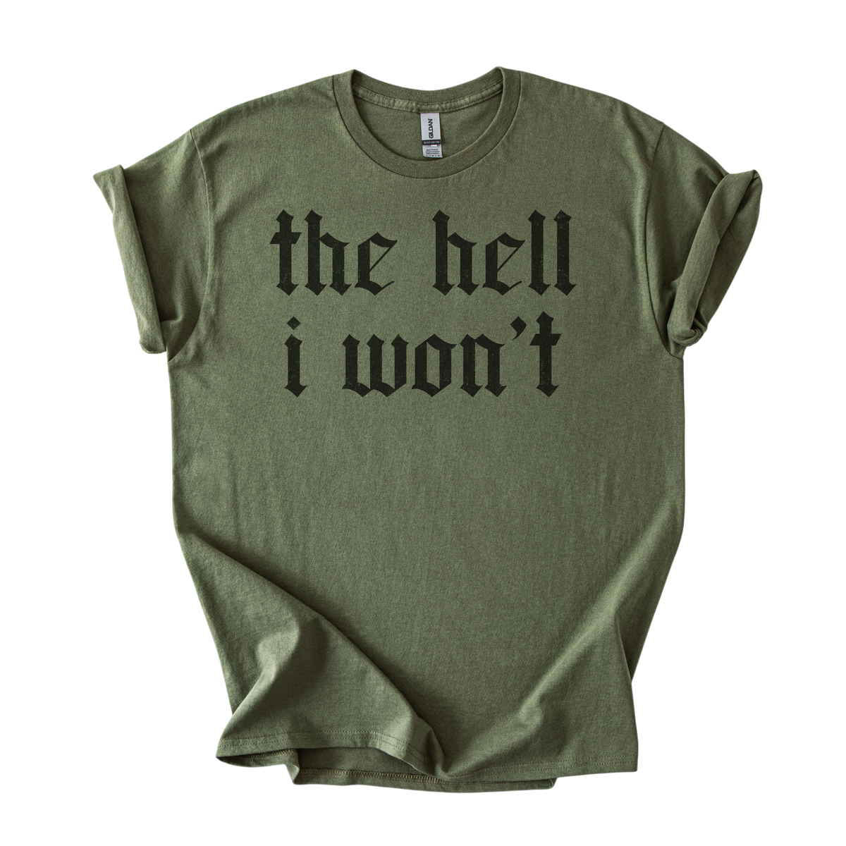 The Hell I Won't Tee