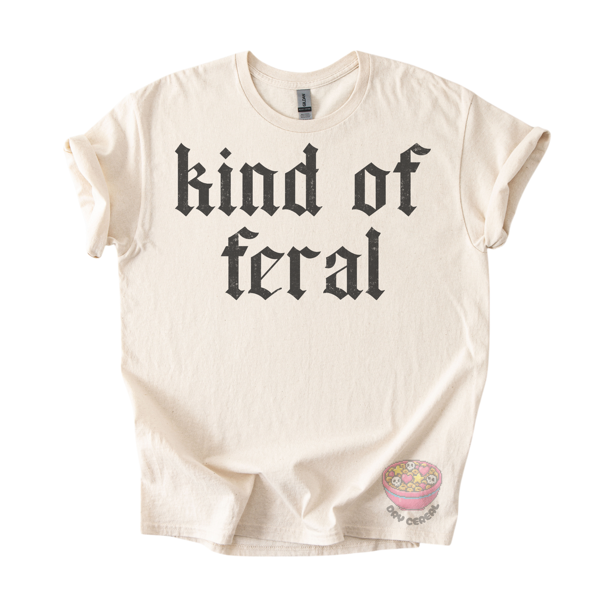 Kind of Feral Tee