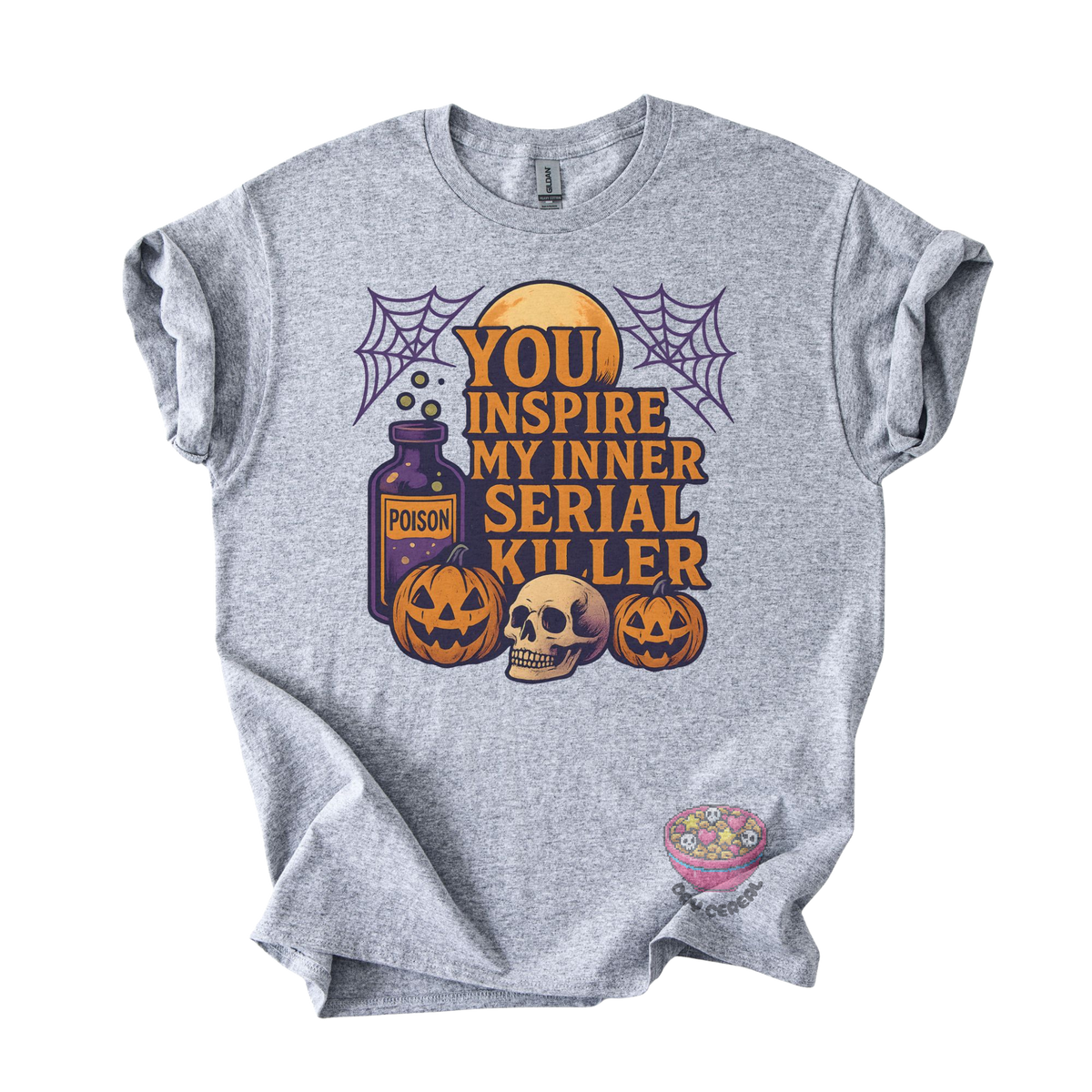 You Inspire My Inner Serial Killer Tee