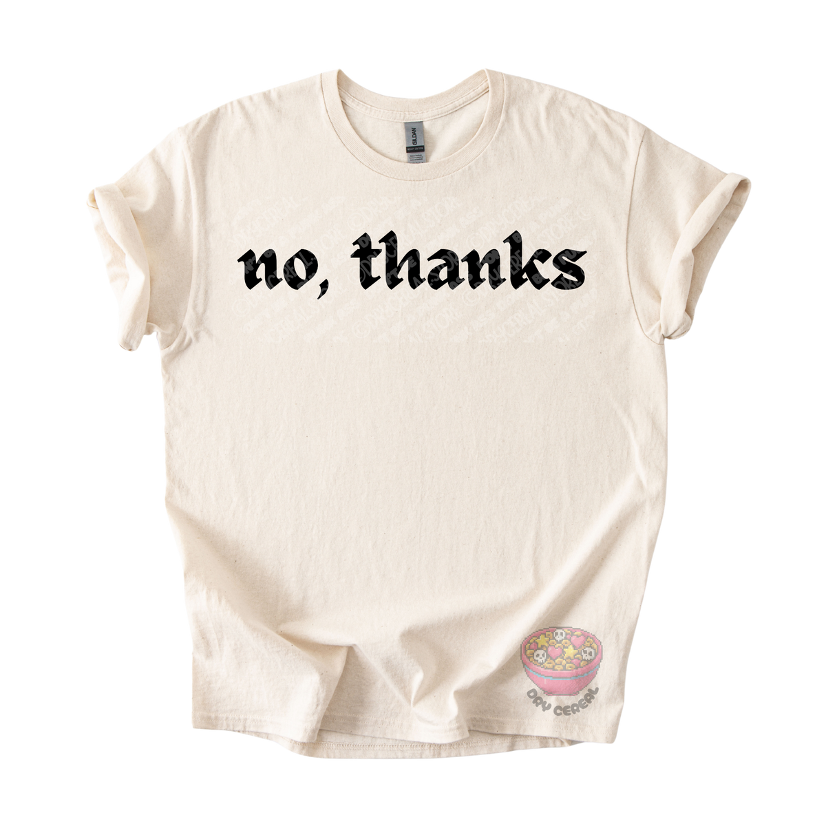 Natural unisex T-shirt featuring the phrase "No, thanks" in bold black gothic lettering across the chest.