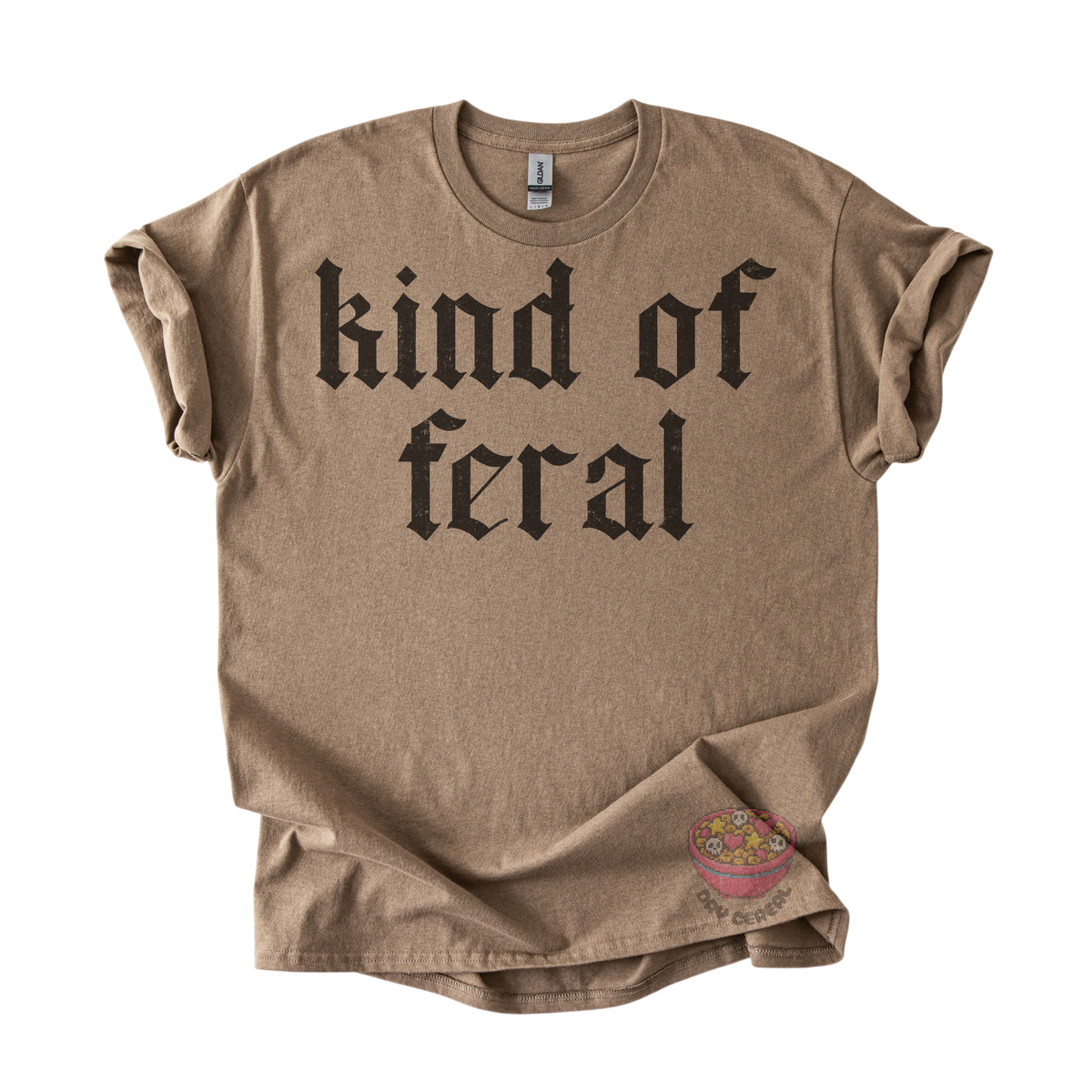 Kind of Feral Tee